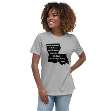 Load image into Gallery viewer, What It Means To Be From New Orleans Women&#39;s Relaxed T-Shirt
