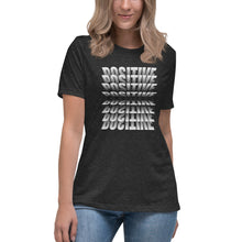 Load image into Gallery viewer, &quot;POSITIVE&quot; Women&#39;s Relaxed T-Shirt
