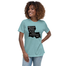 Load image into Gallery viewer, What It Means To Be From New Orleans Women&#39;s Relaxed T-Shirt
