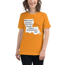 Load image into Gallery viewer, What It Means To Be From New Orleans: Women&#39;s Relaxed T-Shirt
